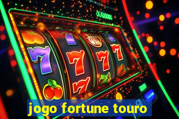 jogo fortune touro